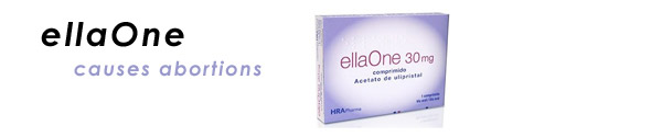 ellaOne causes abortions